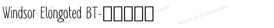 Windsor Elongated BT字体转换